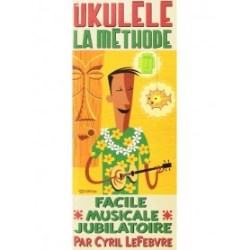 Ukulélé La Méthode