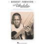 Robert Johnson for Ukulele